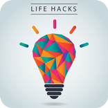 Life Hacks