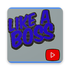 Like a boss 2018 vidéos icon