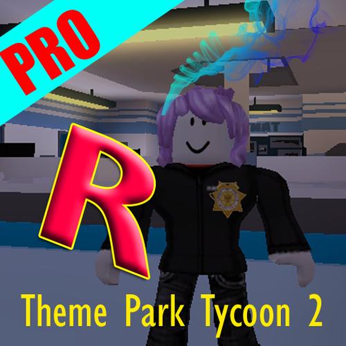 Guide Roblox Theme Park Tycoon 2 For Android Apk Download - roblox theme park tycoon 2 tips