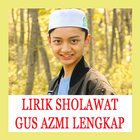 LIRIK SHOLAWAT GUS AZMI LENGKAP icon