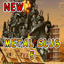 New Guide For Metal Slug 5 APK