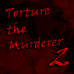 Tortura al Asesino 2
