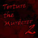 Torture the Murderer 2 APK