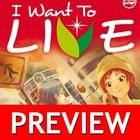 I Want To Live Preview icône