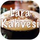 Lara Kahvesi APK