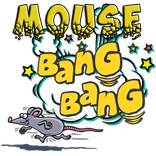MOUSE BANG BANG