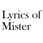 Lyrics of Mister icône