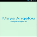 Maya Angelou