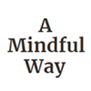 Mindfulness: A Mindful Way APK