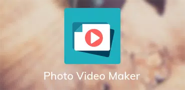 Photo Video Maker & Video Editor