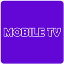 Mobile Tv - Web Tv - Live Tv APK