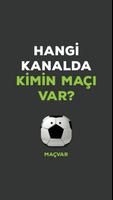 MaçVar - Maçlar hangi kanalda poster