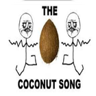 The Coconut Song - (Da Coconut Nut) icône