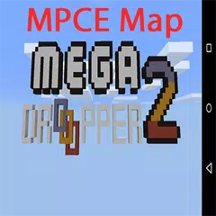 MegaDrop2 map for Minecraft PE アプリダウンロード