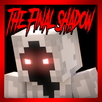 Entity 303: The Final Shadow map MCPE APK
