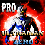 Pro Ultraman Zero Best Game Guidare