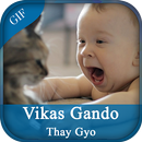 Vikas Gando Thayo GIF and Images APK