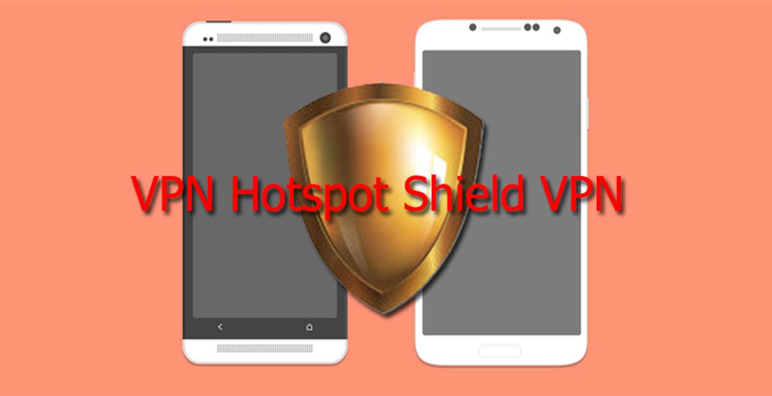 download new version vpn hotspot shield for android