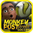Monkey Post - Street Soccer