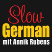 ”Slow German