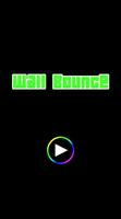 Wall Bounce Poster