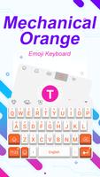 Mechanical Orange Theme&Emoji Keyboard poster