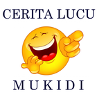 Cerita Lucu Mukidi icône