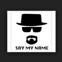 Say My Name (Breaking Bad) poster