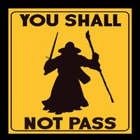 You Shall Not Pass - Gandalf Affiche