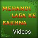 Mehandi Laga Ke Rakhna Videos APK