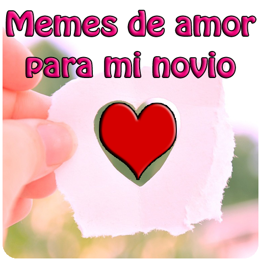 😍 Memes de amor para mi novio