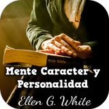 Ellen G White Mente y Caracter icône