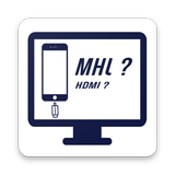MHL Checker ( hdmi / otg / usb ) icon