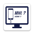 MHL Checker ( hdmi / otg / usb ) アイコン