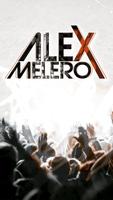 DJ ALEX MELERO poster