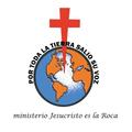 MINISTERIO JESUCRISTO ES LA ROCA