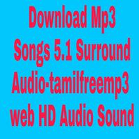 Mp3 Songs Download 5.1 Surround Audio-Tamil captura de pantalla 1