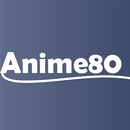 Anime80 APK