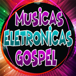 Musicas Eletronicas Gospel