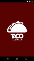 TacoCerca Cartaz