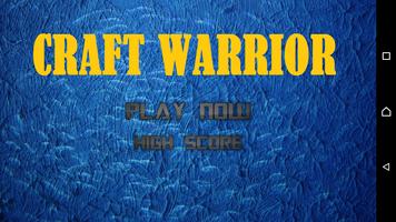 Craft Warrior poster