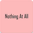 Nothing At All APK