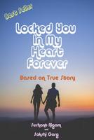 Locked You In My Heart Forever ポスター