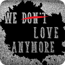 Novel We Don't Love Anymore APK