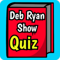 DebRyanShow Trivia