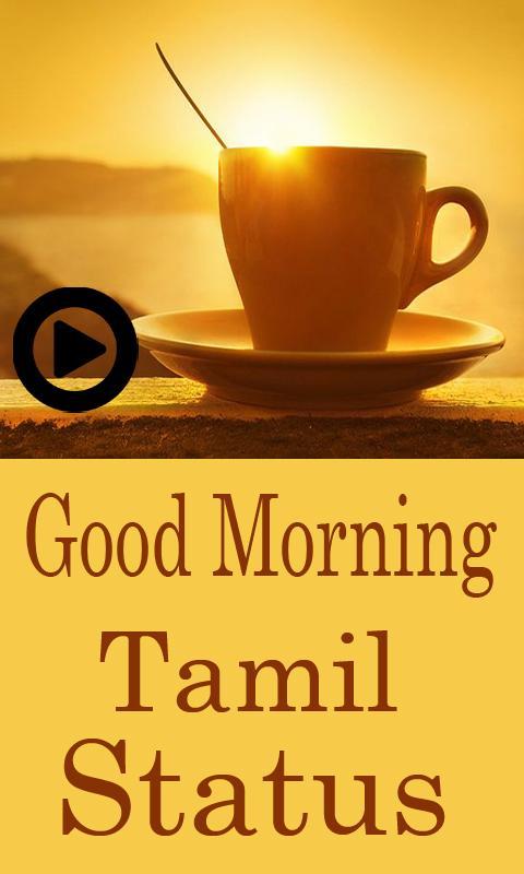 Good Morning Latest Status Video Tamil For Android Apk Download