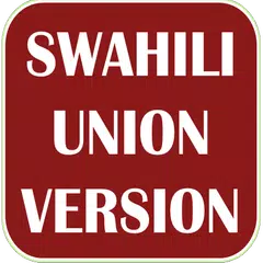 SWAHILI UNION VERSION BIBILIA APK Herunterladen