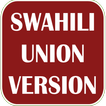SWAHILI UNION VERSION BIBILIA