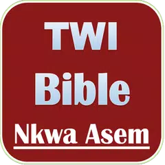 Baixar TWI BIBLE (NKWA ASEM) APK