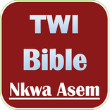 TWI BIBLE (NKWA ASEM)